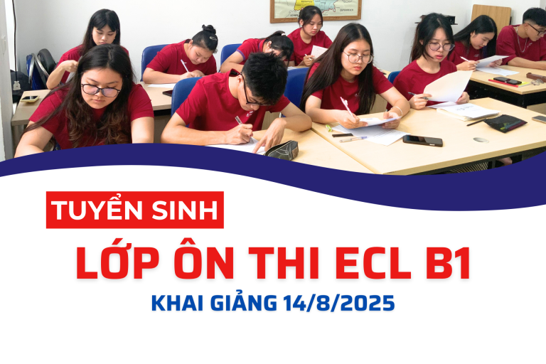 Tuyển sinh lớp ôn thi ECL B1 – Khai giảng 14/8/2025 tại Hà Nội